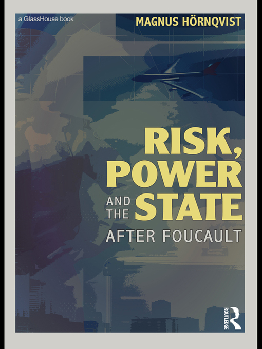 Title details for Risk, Power and the State by Magnus Hörnqvist - Available